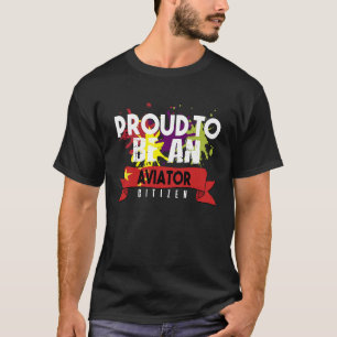 Stolzer Bürger der Luftfahrt Beruf Karriere Arbeit T-Shirt