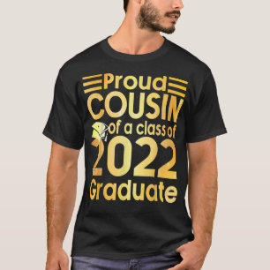 Stolzer Cousin eines 2022-Grad-Absolventen T-Shirt