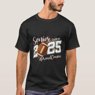 Stolzer Cousin eines 2025 Senior Footll Abschlusse T-Shirt