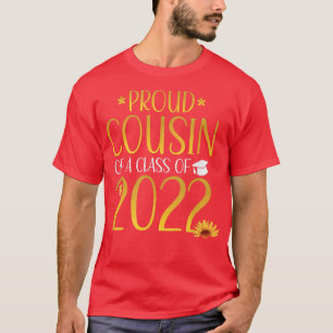 Stolzer Cousin eines Absolventen der Klasse 2022 M T-Shirt