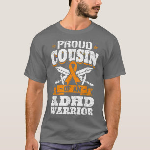Stolzer Cousin eines ADHS-Krieger-Aufmerksamkeitsd T-Shirt