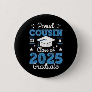 Stolzer Cousin eines Cl von 2025 Graduate Abschlus Button