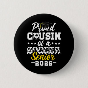 Stolzer Cousin eines Fußball-Seniors 2026 Abschlus Button