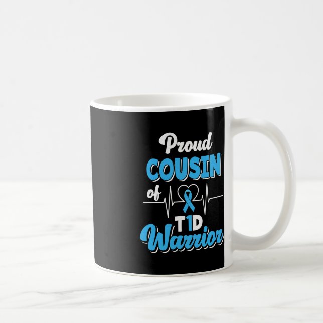 Stolzer Cousin eines T1D-Krieger Diabetes mellitus Kaffeetasse (Rechts)
