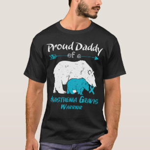 Stolzer Daddy Bär Myasthenia Gravis Bewusstsein T-Shirt