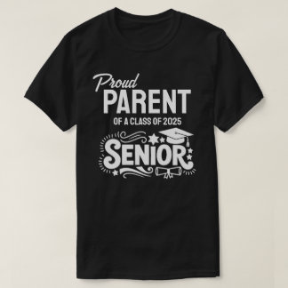 Stolzer Elternteil eines Seniors der Klasse 2025 T-Shirt