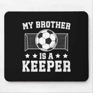 Stolzer Fußballtorwart-Bruder eines Fußballtorwart Mousepad