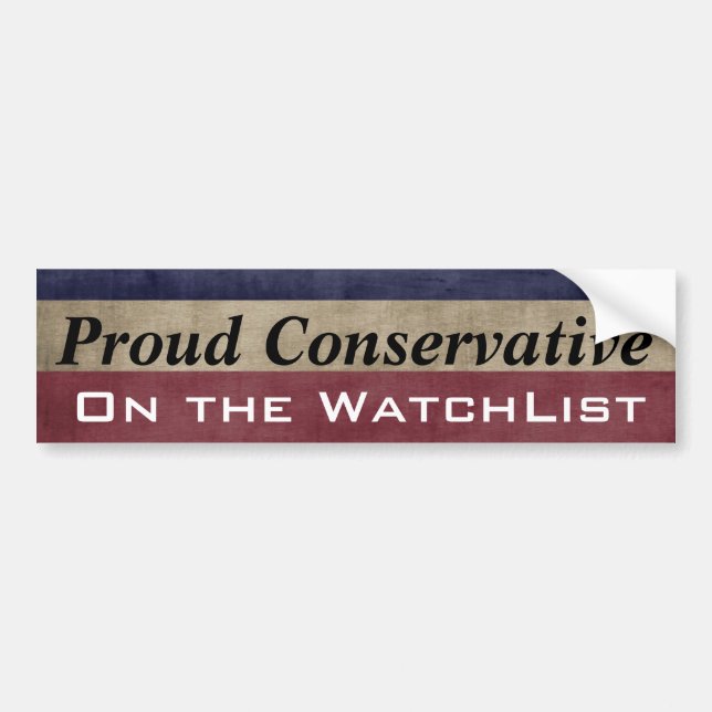 Stolzer Konservativer auf der WatchList Gewohnheit Autoaufkleber (Vorne)