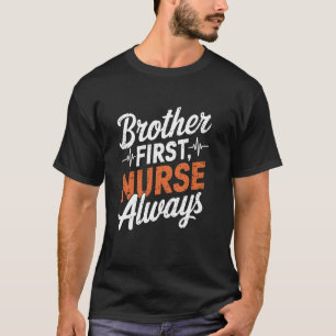 Stolzer Krankenpfleger-Bruder, Bruder Erster Krank T-Shirt