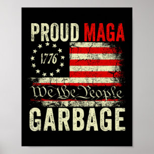 Stolzer Mega-Müll macht amerikanischen Müll wieder Poster