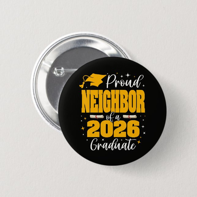 Stolzer Nachbar eines Absolventen der Klasse 2026 Button (Vorne & Hinten)