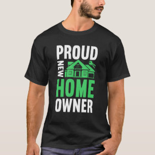 Stolzer neuer Hausbesitzer 7 T-Shirt