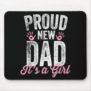 Stolzer neuer Papa Es ist ein Mädchen Geschenke fü Mousepad