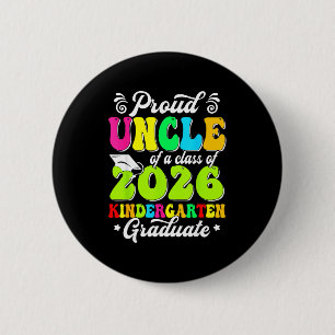 Stolzer Onkel eines Absolventen der Klasse 2026 Button