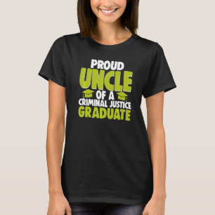 Stolzer Onkel eines Absolventen der Strafjustiz Ge T-Shirt