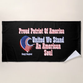 Stolzer Patriot Amerikas - Eine amerikanische Seel Strandtuch