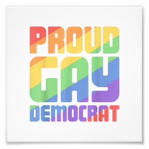 Stolzer schwuler Demokrat lustiger LGBT Fotodruck