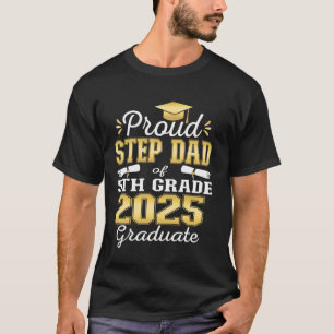 Stolzer Stiefvater eines Absolventen der 5. Klasse T-Shirt