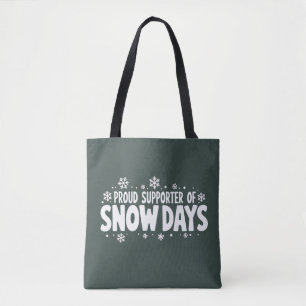 Stolzer Unterstützer von Schneetagen Winter-Schnee Tasche