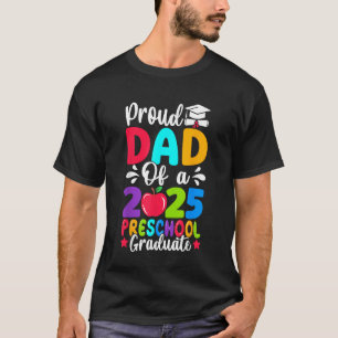 Stolzer Vater Abschlussklasse 2025 Vorschule Pre-K T-Shirt