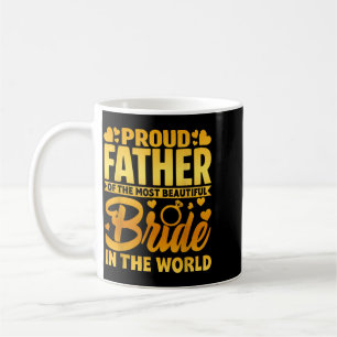 Stolzer Vater der Braut Vaterliebe Hochzeit Kaffeetasse