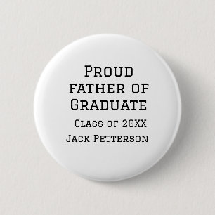 Stolzer Vater der Graduiertenklasse von 20XX fügen Button