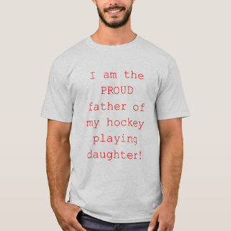Stolzer Vater der Hockeytochter T-Shirt