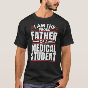 Stolzer Vater der medizinischen Studentenschule Gr T-Shirt