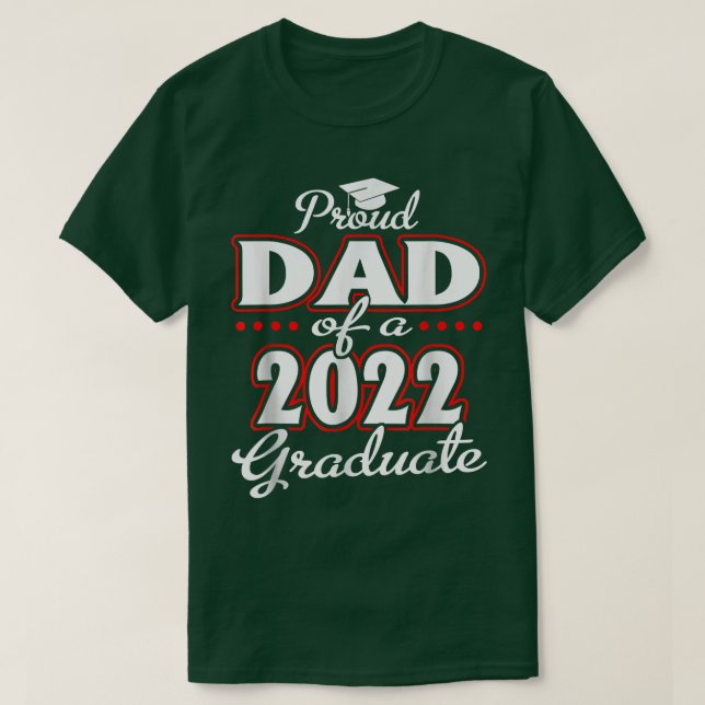 Stolzer Vater einer Klasse von 2022 Absolvent Seni T-Shirt (Design vorne)