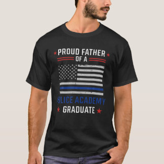 Stolzer Vater einer Polizeiakademie, Absolvent des T-Shirt