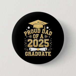 Stolzer Vater eines 2025 Graduate Vater Abschluss Button