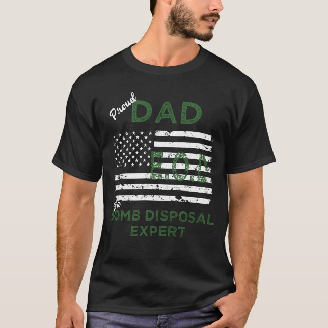 Stolzer Vater eines Bomben-Beseitigungs-Experten T-Shirt (Vorderseite)