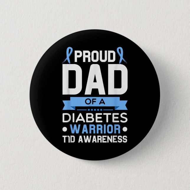 Stolzer Vater eines Diabetes-Warrior T1d-Bewusstse Button (Vorderseite)