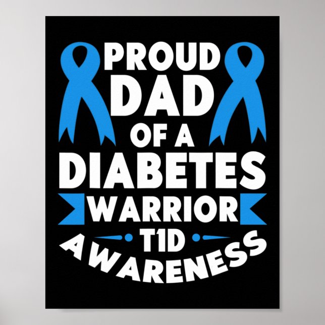 Stolzer Vater eines Diabetes-Warrior T1D-Bewusstse Poster (Vorne)