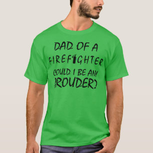 Stolzer Vater eines Feuerwehrmanns T-Shirt