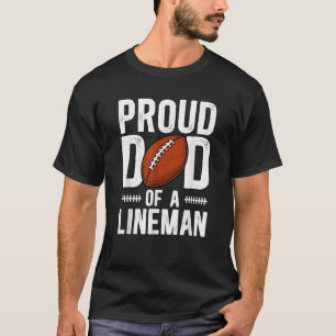 Stolzer Vater eines Football-Lineman-Vaters Footba T-Shirt