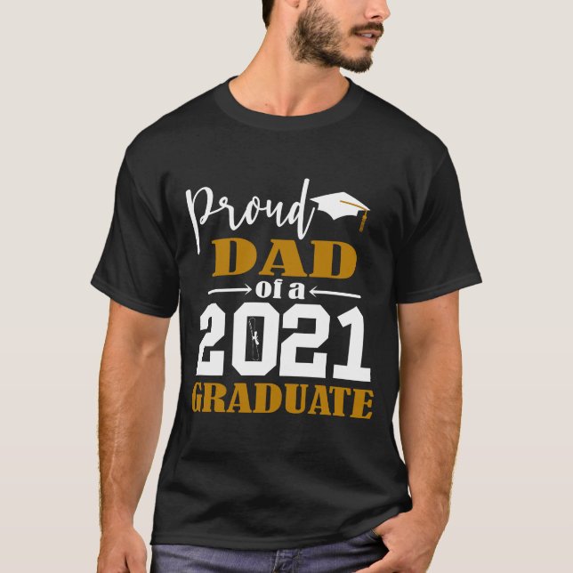 Stolzer Vater eines Graduate White 2021 T-Shirt (Vorderseite)