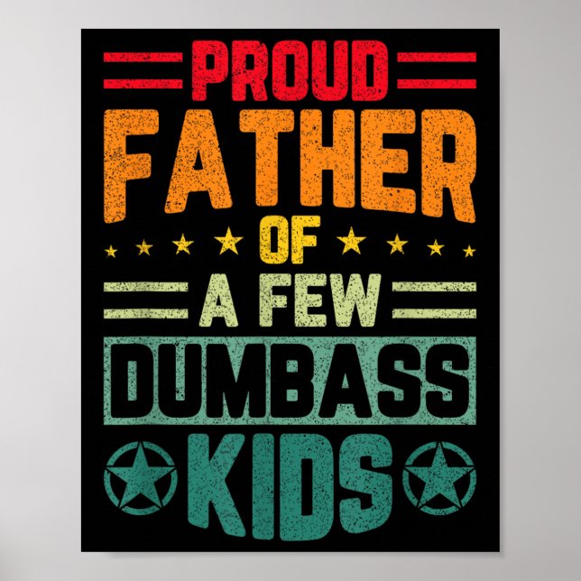 Stolzer Vater eines kleinen Dumb kids Funny Vather Poster (Vorne)
