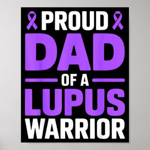 stolzer Vater eines Lupus-Kriegers Kämpfer SLE-Bew Poster