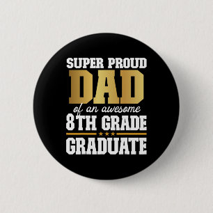 Stolzer Vater eines Phantastischen Grades 8. Grade Button