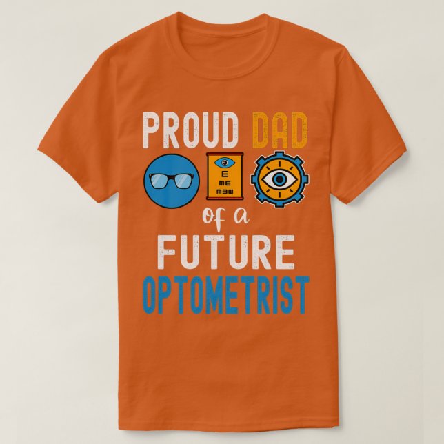 Stolzer Vater eines zukünftigen Optometristen T-Shirt (Design vorne)