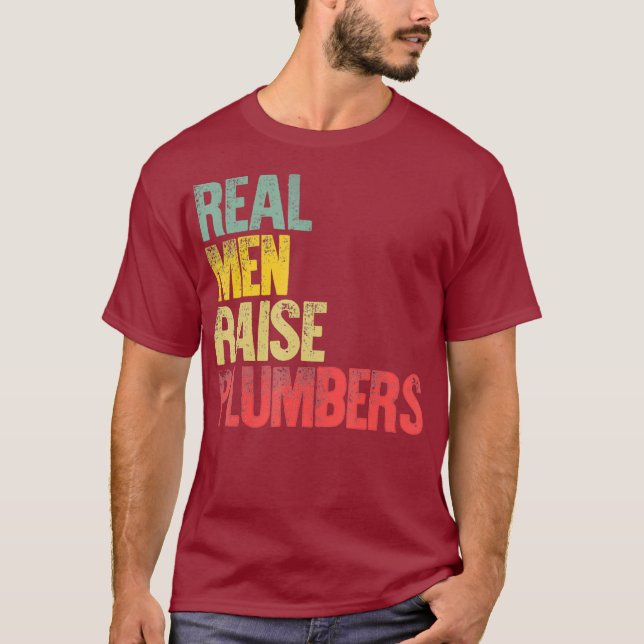 Stolzer Vater Real Men erhöhen Klempner T-Shirt (Vorderseite)