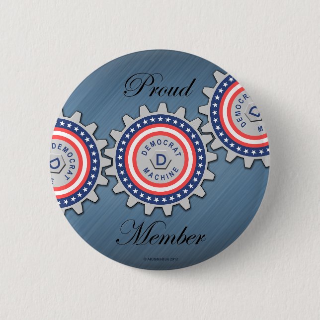 Stolzes Demokrat-Maschinen-Mitglied Button (Vorderseite)