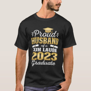 Stolzes Ehemann von 2023 Cum Laude Graduate-Klasse T-Shirt
