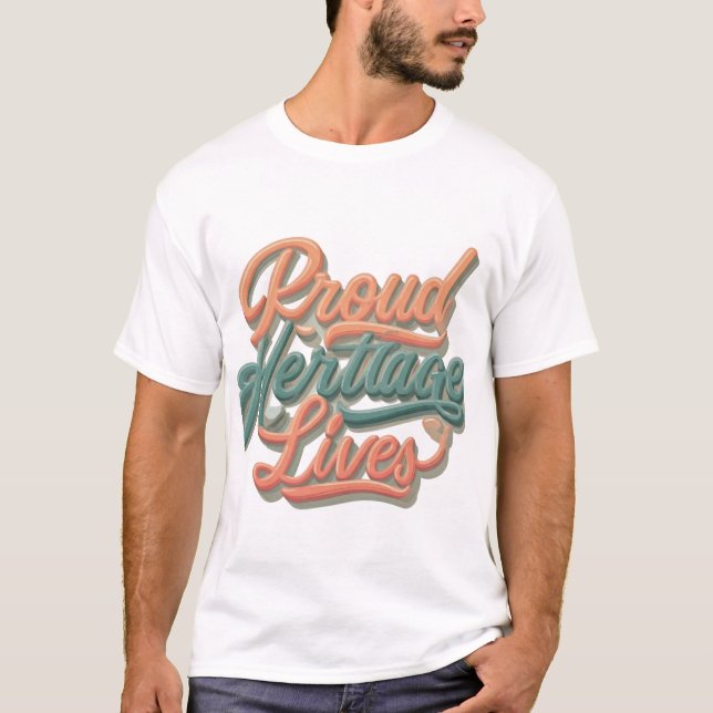 Stolzes Erbe T-Shirt (Vorderseite)