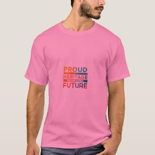 Stolzes Erbe verspricht Zukunft T-Shirt
