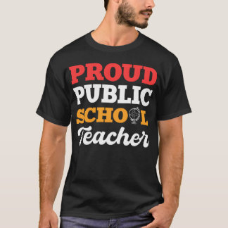 Stolzes Geschenk für Publiceacher Schooleacher Fre T-Shirt