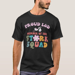 Stolzes L&D-Mitglied des Storch-Teams Geburtshilfe T-Shirt