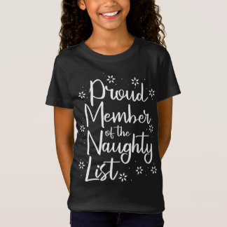 Stolzes Mitglied der Naughty List Weihnachts Funny T-Shirt