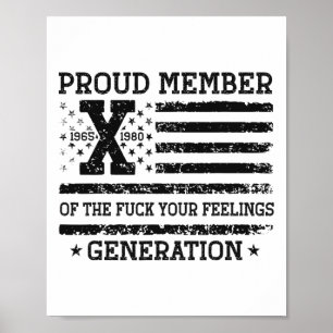 Stolzes Mitglied der Your Feelings Gen X Usa 4th O Poster